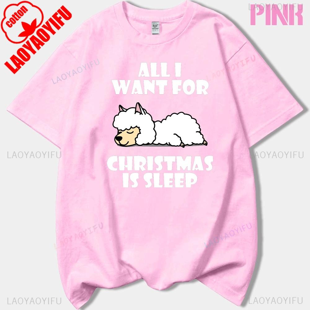 ALLI WANT FORCHRISTMAS IS SLEEPN Cute Alpaca Printed Tshirt Summer Woman Man High Quality Cotton Tshirts Classic Cartoon Tops