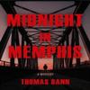 Midnight In Memphis by Thomas Dann Paperback Book 9798892423847