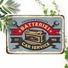 Vintage Premium Quality Car Batteries Service Metal Tin Sign  Retro In Wall Decor with Classic Battery Design for Cafes Bar