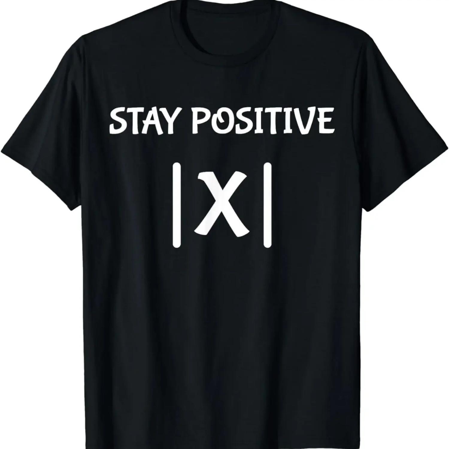 

2025 new model Best Funny Math Teacher Joke Fun Stay Positive T-Shirt Unisex Style Shirts for Women Men Clothing Streetwear Grap S чёрный