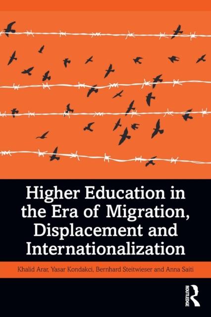 The Higher Education In the Era of Migration, Displacement and Internationalization Book
