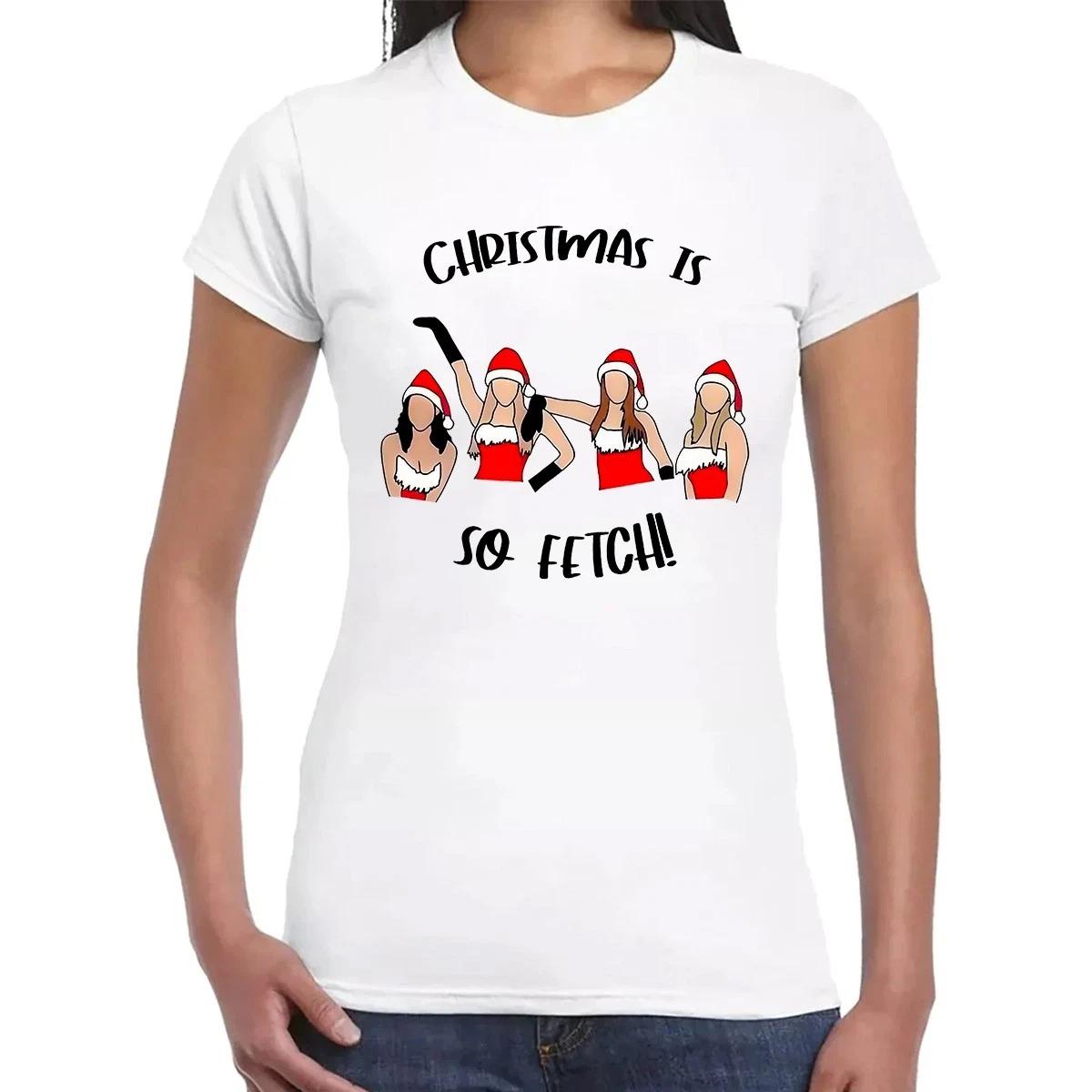 CHRISTMAS IS SO FETCH Novelty Joke Party Gift Xmas Ladies Tshirt Top Tee XL