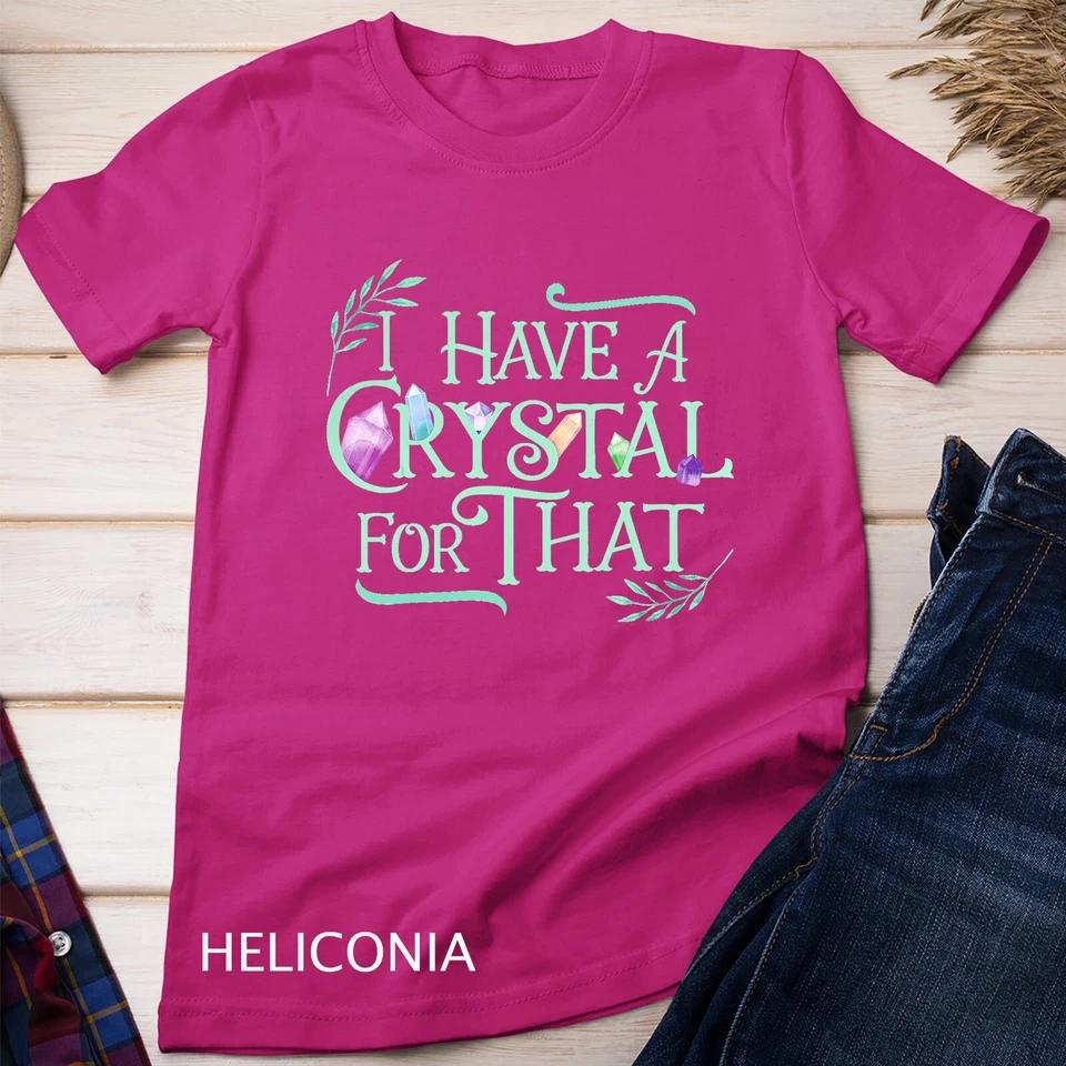 Funny Crystals Witchy Quote Gift Chakras Energy Healing T-Shirt Unisex T-shirt 4 L