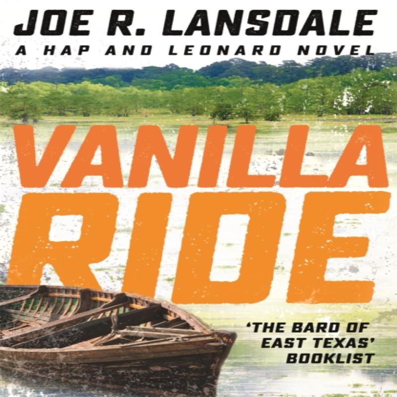 Vanilla Ride by Joe R. Lansdale Paperback Book 9781473633605