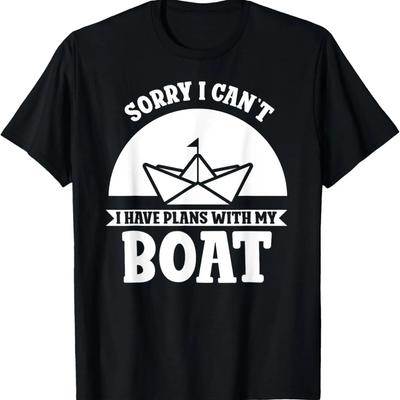 Sorry, dat kan ik niet. Ik heb plannen met mijn boot. Kapitein van de boot T-shirt