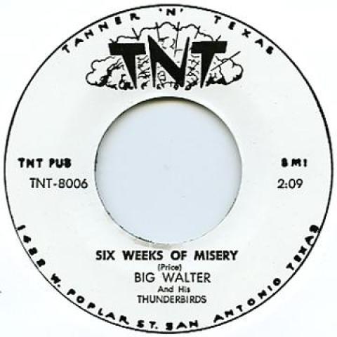 

7inch Record BIG WALTER - Six Weeks Of Misery / Oh No, No Blu TNT8006 TNT UK Blues