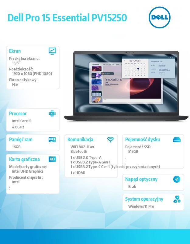 Laptop Dell Pro 15 Essential PV15250|i5-1334U|16GB|512GB SSD|InteUHD|None|W11 Pro|WLAN + BT|15.6 FHD|Backlit Kb|3 Cell|65W/3YPS