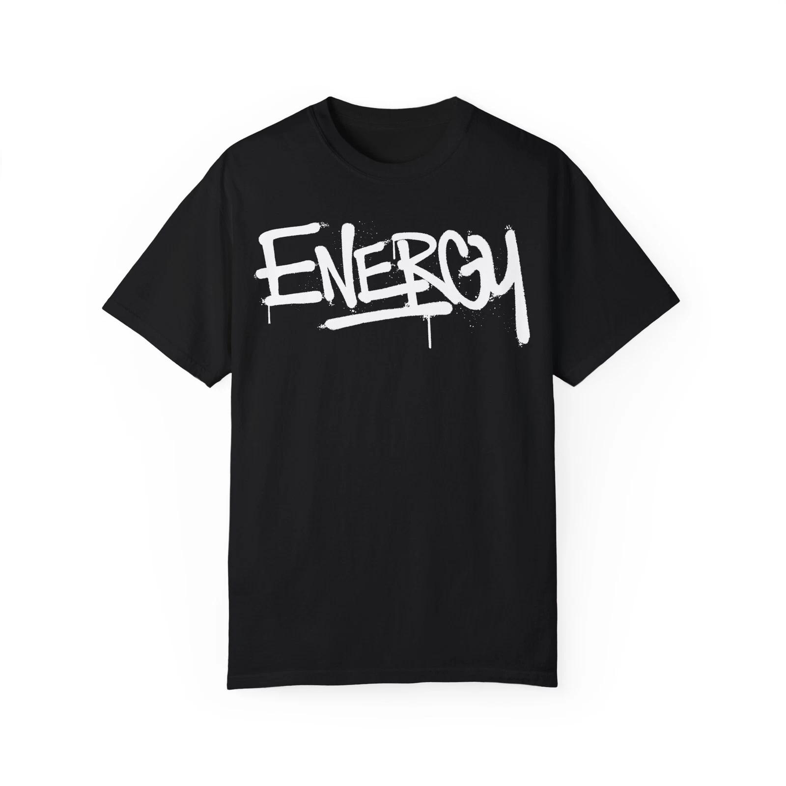 Energy Urban Graffiti Art Style Quote :: Unisex Garment-Dyed T-Shirt XL