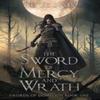The Sword of Mercy and Wrath by N C Koussis Hardback Book 9780645550238