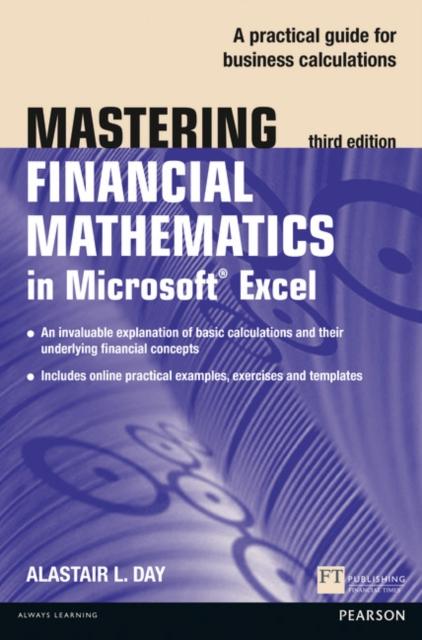 Bok Mastering Financial Mathematics In Microsoft Excel 2013 : A Practical Guide To Business Calculations