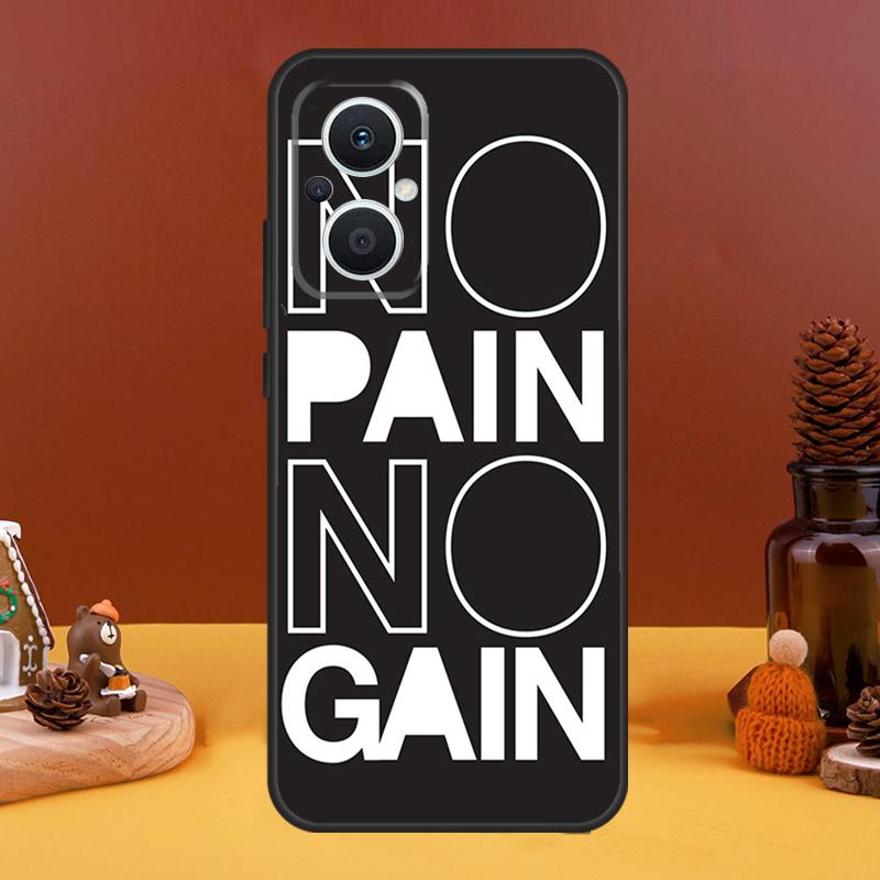 No Pain No Gain Gym Case For OPPO Reno 10 Pro 11 F 4 6 7 8 5 Lite 4Z 5Z 8T OPPO Find X6 Pro X5 X2 X3 Lite Cover