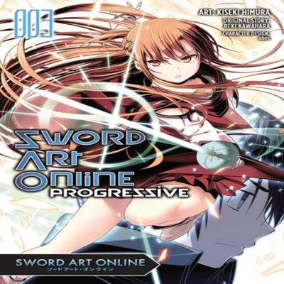 Sword Art Online Progressive Vol. 3 Manga by Kiseki Himura Paperback Book 9780316348751