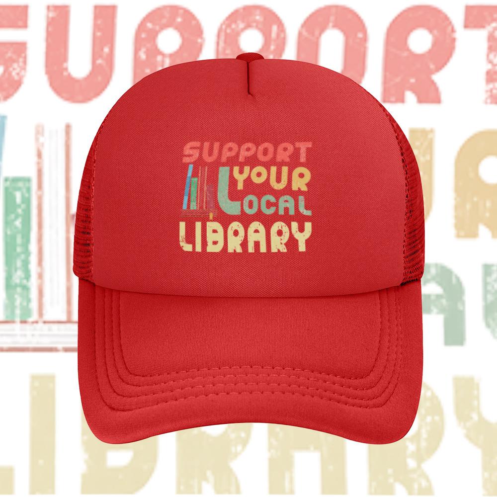 Support local your library book Baseball Cap Anime Graphic Hats Adult Unisex Women Sports Outdoor