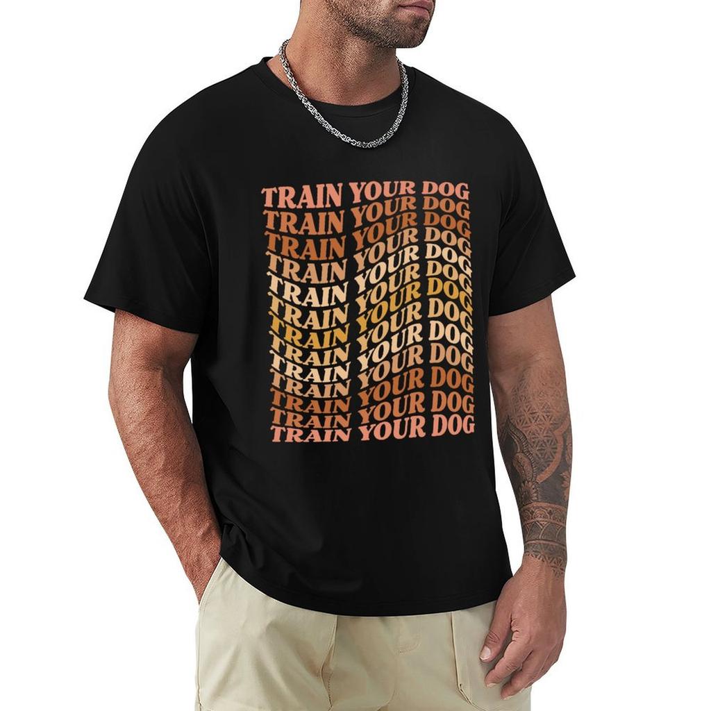 Train Your Dog TShirt Big and Tall Short Sleeve Tee