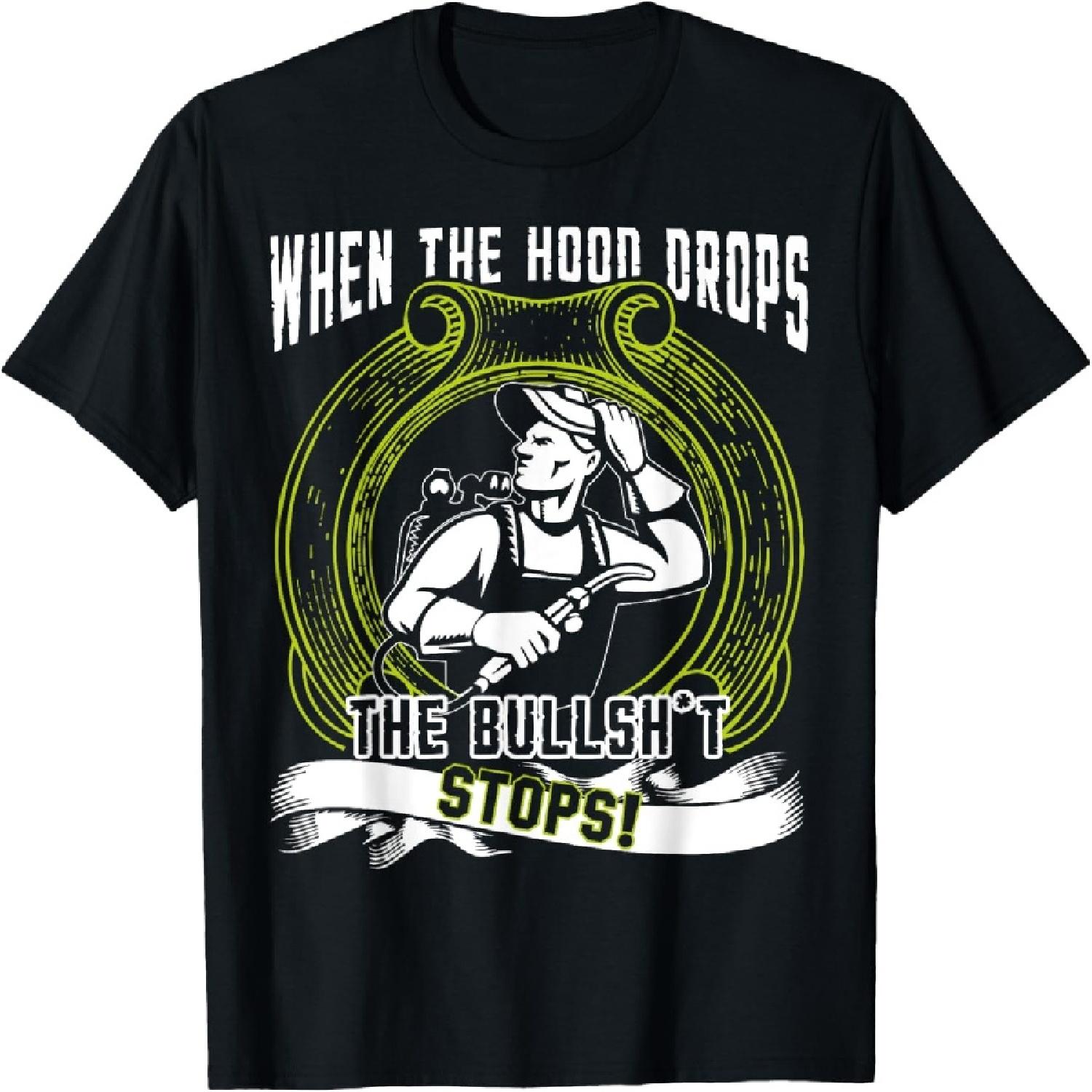 When The Hood Drops T Shirt, Being A Welder T Shirt XXXXXL разноцветный