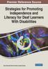 The Strategies for Promoting Independence and Literacy for Deaf Learners With Disabilities Book