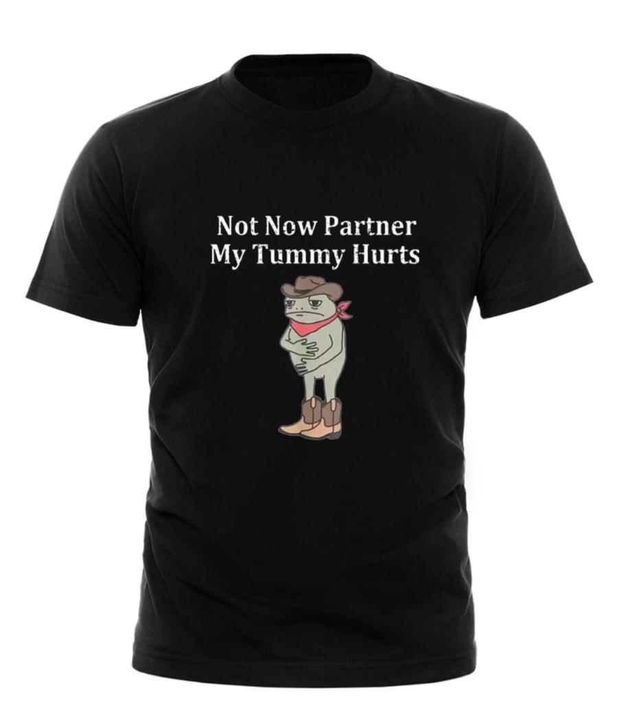 Not Now Partner My Tummy Hurts Funny Cowboy Frog Meme Quote Retro Unisex T-Shirt
