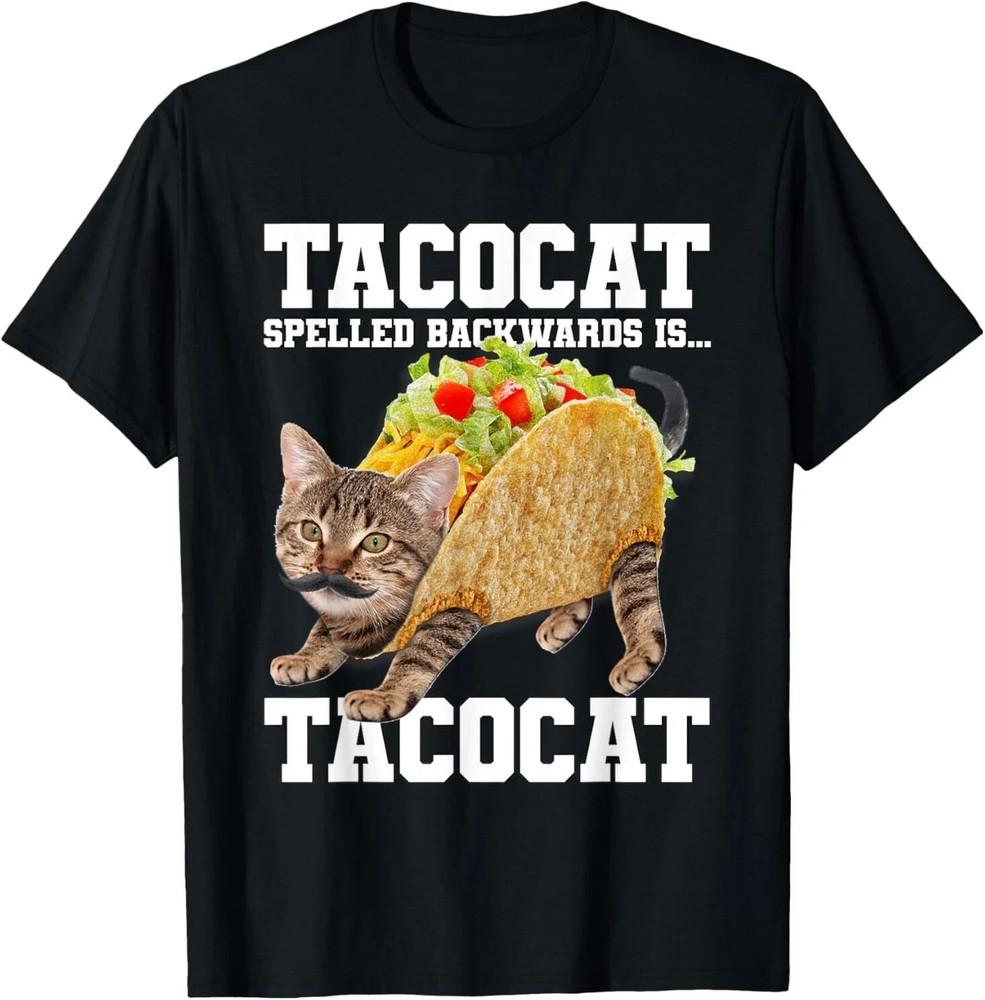 Taco Cat Rückwärts gelesen ist Tacocat Meme Lustiger Katzenliebhaber NEUES Unisex T-Shirt