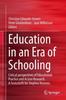 Kniha Education In an Era of Schooling : Critical Perspectives of Educational Practice and Action Research. A Festschrift for Stephen Kemmis