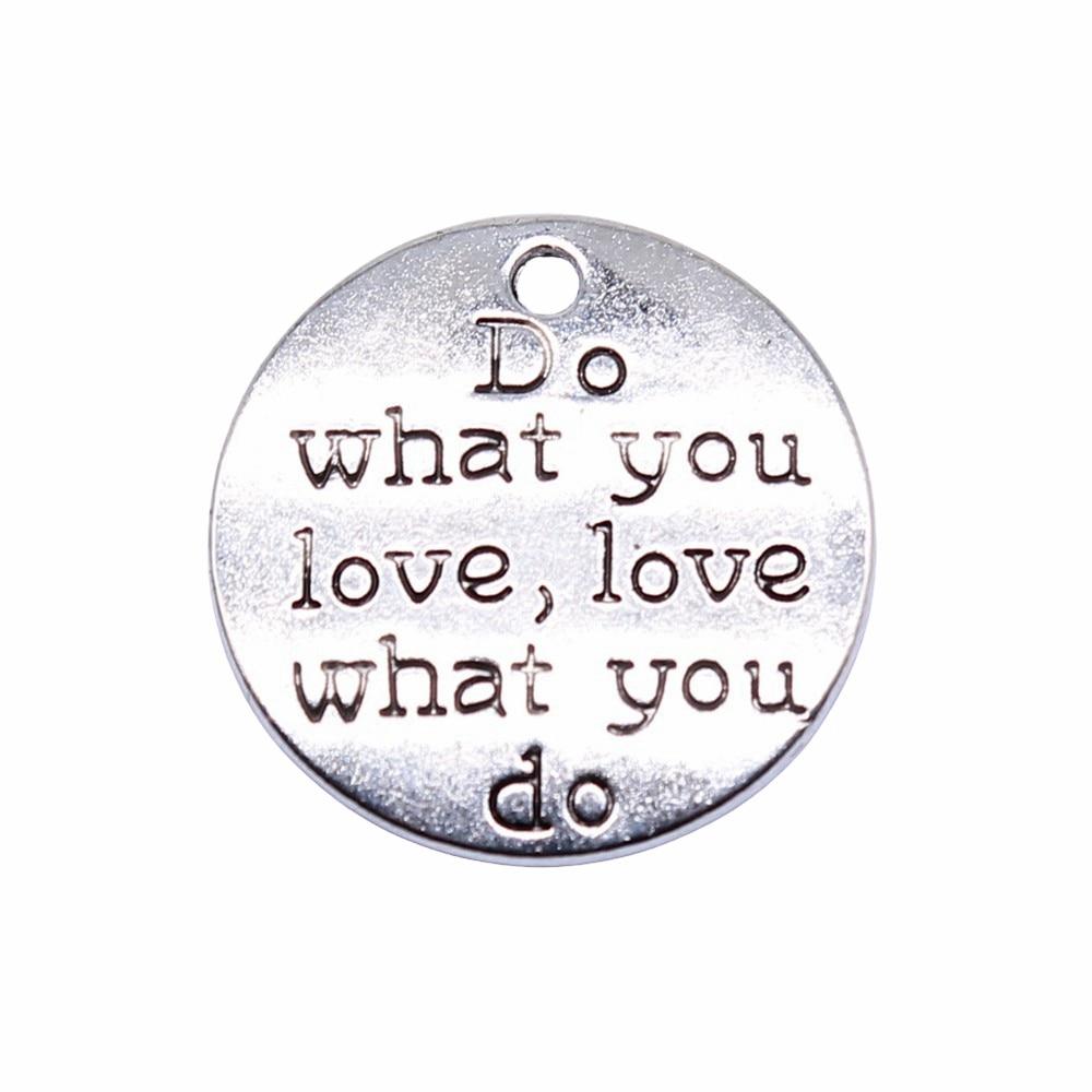 

5шт Делайте то, что вы любите Любить, что вы делаете Чары Чары Античное серебро Цвет Цинковый сплав 24X24mm