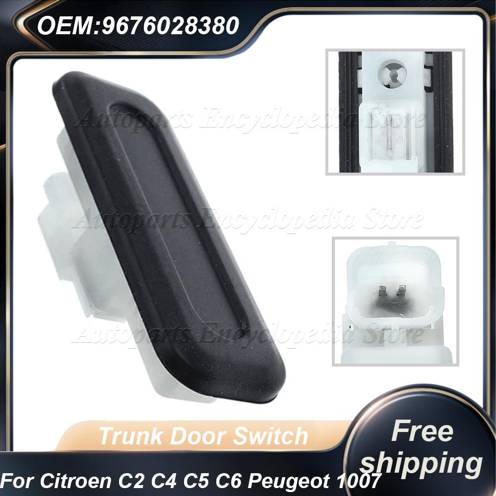 Auto Kofferraumklappe Schalter Heckklappenschalter 9676028380 Für Citroen C2 C4 C5 C6 Peugeot 1007 207 308 508 3008 RCZ Hinten 2003-2013 6490R3