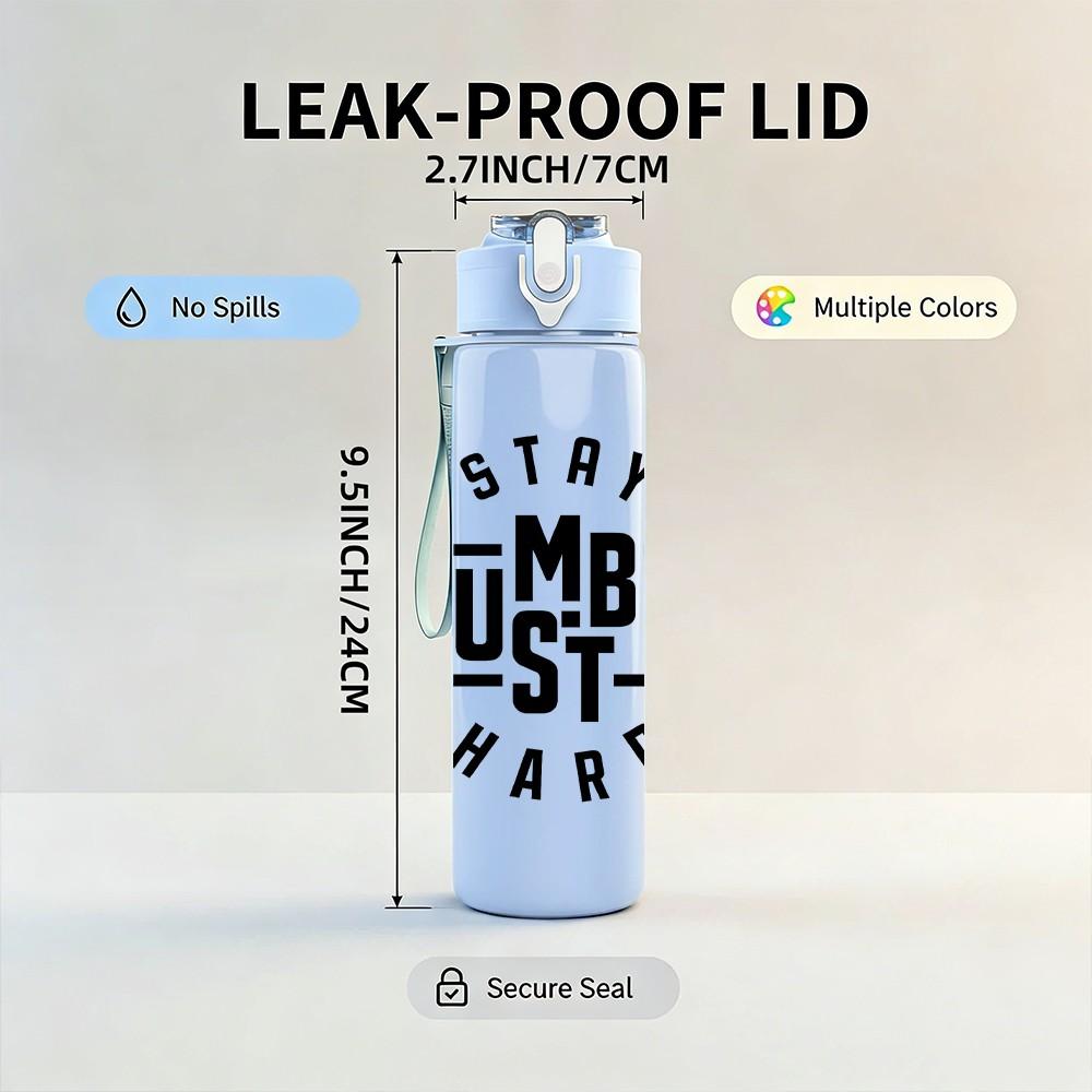 1PC Stay Humble Hustle Hard Text 750ml Color Plastic Sports Water Bottle Leakproof Flip Straw Lid Suitable for Sports Office Home Use