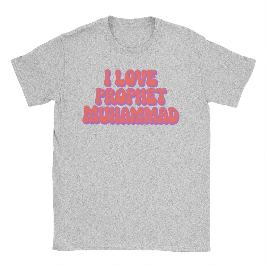 Funny I Love Muhammad T-Shirt Men Round Collar 100% Cotton T Shirt  Short Sleeve Tees Adult Clothing