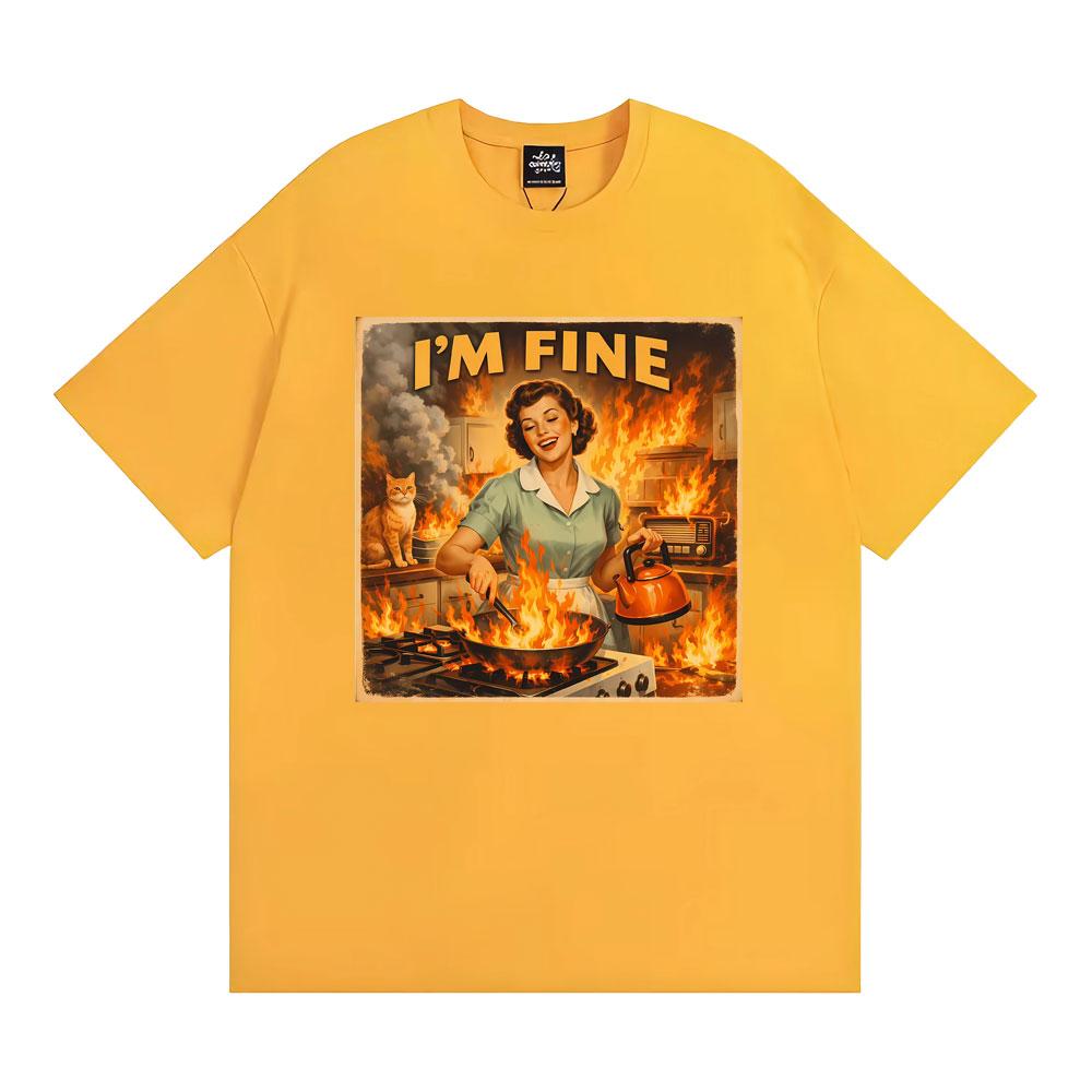 Retro I' M Fine Meme Funny Sarcastic Housewife Graphic T-shirts Men Women Fashion Gothic T Shirt Casual Cotton Oversized T-shirt