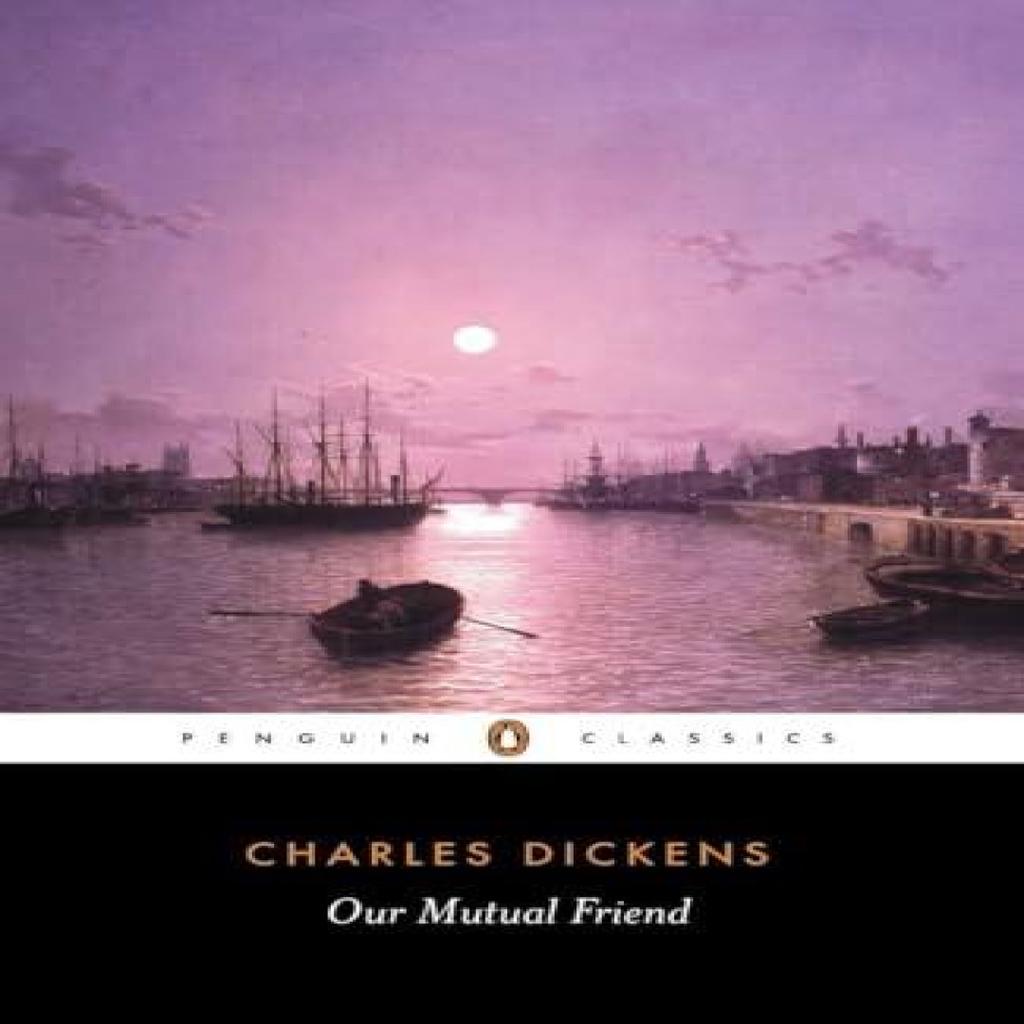 Our Mutual Friend by Charles Dickens Paperback Book 9780140434972