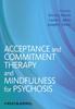 The Acceptance and Commitment Therapy and Mindfulness for Psychosis Book