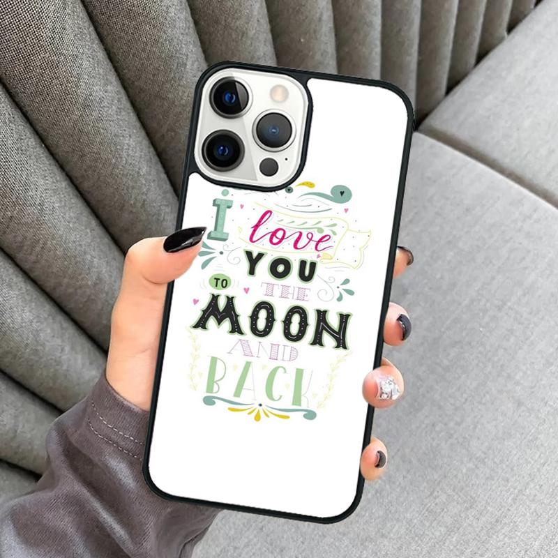 I Love You To The Moon And Back Phone Case For iPhone 17 Air 16 16e 15 13 14 Pro Max 11 12 Plus 2022 MAX Shell Cover