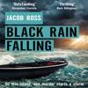 Black Rain Falling by Jacob Ross Paperback Book 9780751574456