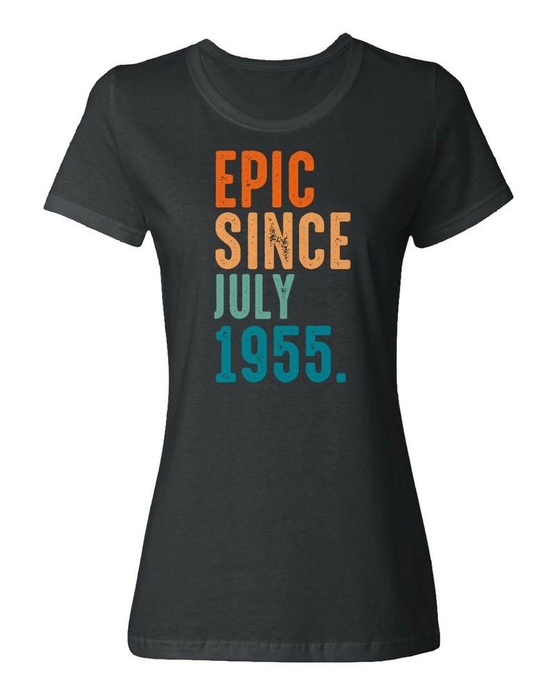 Epic Since July 1955 Tee - 70th Birthday Gift Ladies  Crewneck T-Shirt Unisex T-Shirt XXXL