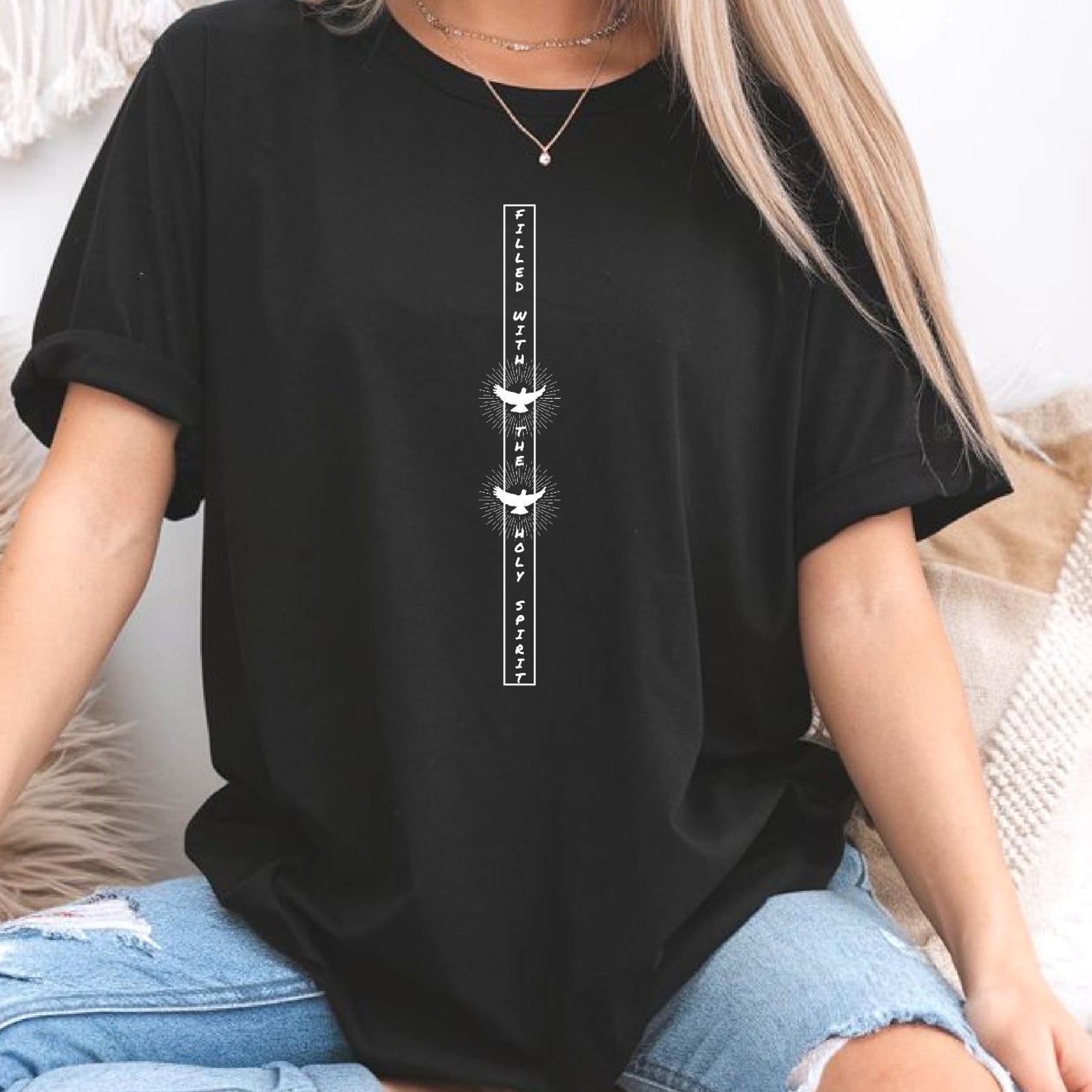 Filled With The Holy Spirit T-Shirt, Christian Shirt, Faith Apparel, Church Shirt S