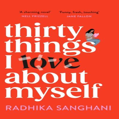 Thirty Things I Love About Myself by Radhika Sanghani Paperback Book 9781472277701