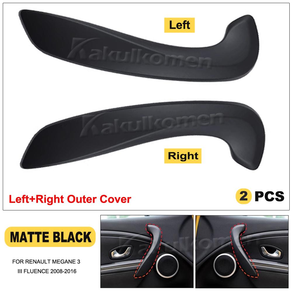 Per Renault Megane 3 III Fluence 2008-2016 Interno Anteriore Sinistro Destro Maniglia Interna Porta Esterna Copertura 809600015R 197012651