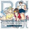 DaSH Original Soundtrack ROBOTICS;NOTES