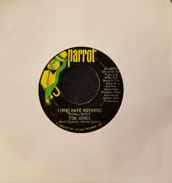 

7-дюймовая пластинка TOM JONES I Who Have Nothing Stop Breakin 4540051 Parrot 1970 США Поп Б/у