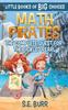 The Math Pirates : The Complete Quest for the Pickled Pearl: A Little Book of BIG Choices Book