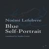 Blue SelfPortrait by Noemi Lefebvre Paperback Book 9780993009327