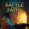 Battle for the Faith by Orn Pedersen Cappelen Paperback Book 9781037102103