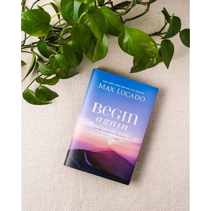 Begin Again: Your Hope and Renewal Start Today