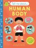 The Tell Me About: The Human Body By - Book