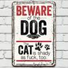 Beware Of The Dog The Cat Is Shady Retro Metal Sign, Funny Pet Wall Art, Novelty Dog Cat Owners Gift