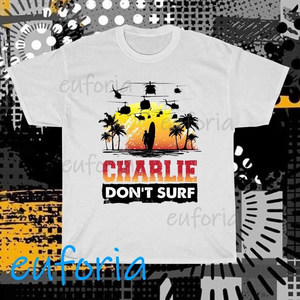 New Apocalypse Charlie Don t Surf Logo T-Shirt Funny Size S to 5XL XXXXL