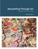 The Storytelling Through Art : Drawing Across the Lines Book