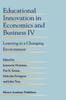 The Educational Innovation In Economics and Business IV : Learning In a Changing Environment : 4 Book