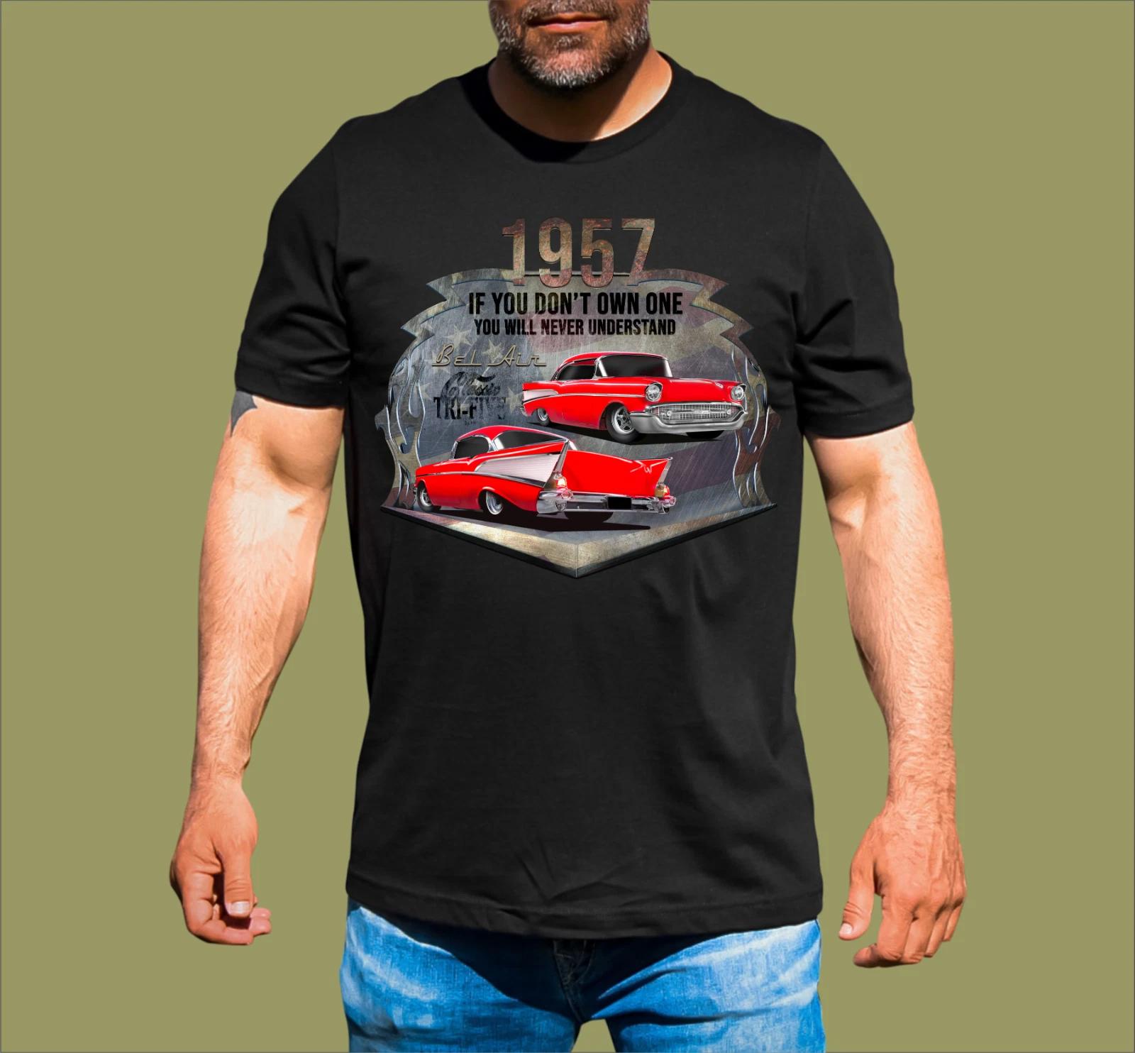 1957 CHEV IF YOU DONT OWN ONE T-SHIRT XL