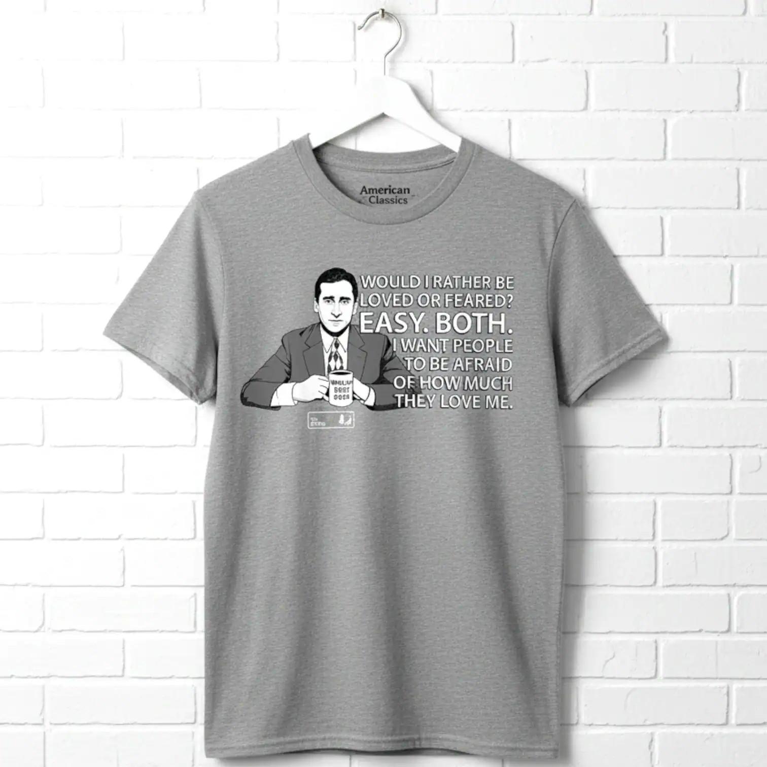 The Office Would I Rather Be Loved or Feared Men s T-Shirt M