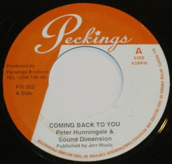

7inch Record PETER HUNNIGALE SOUND DIMENSION Coming Back To You PTI052 Peckings Record 2008 UK Reggae Ska Dub Used